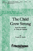 The Child Grew Strong SATB choral sheet music cover